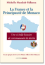 La France et le Principauté de Monaco, une si belle histoire de communauté de destin